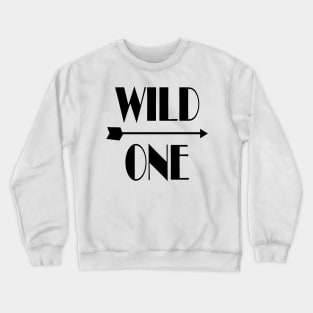 WILD ONE Crewneck Sweatshirt